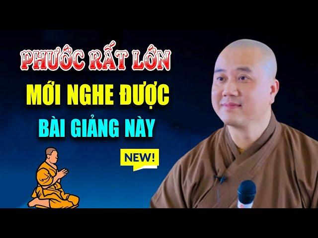 PHƯỚC LỚN LẮM Mới Nghe Được Bài Giảng này gia đình hòa thuận làm ăn phát đạt - Thầy Thích Pháp Hòa