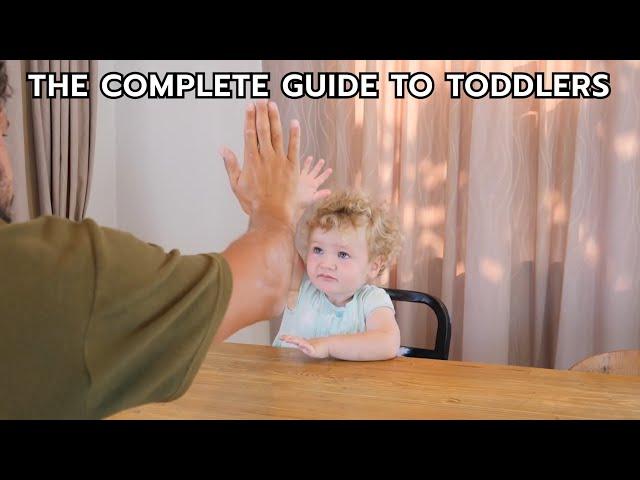 THE COMPLETE GUIDE TO TODDLERS