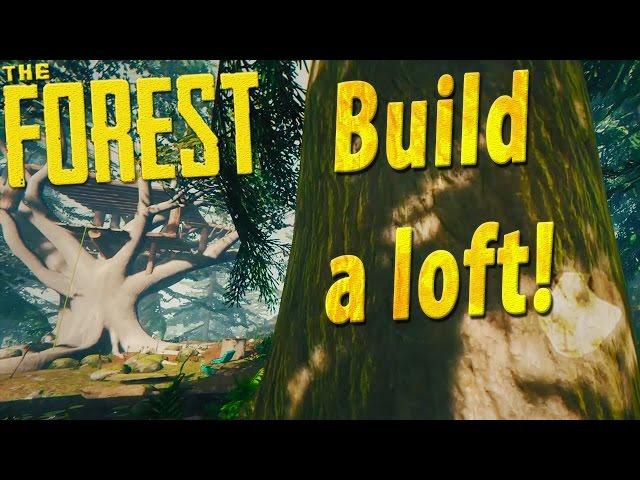 ►Build A Loft! Yes We Can :D [Hard Mode] Episode 3~  | The Forest
