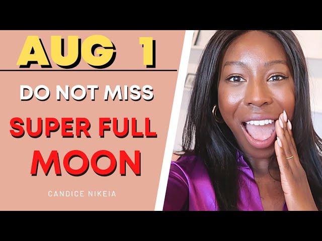 How to Manifest with the Cosmic Power of the August 1 Super Full Moon in Aquarius 