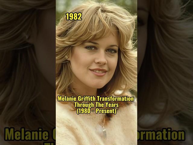 Melanie Griffith's transformation story in pictures #movie #celebrity #actress #shorts