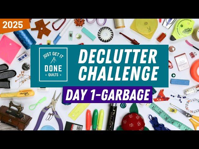  Day 1-Garbage 2025 DECLUTTER CHALLENGE