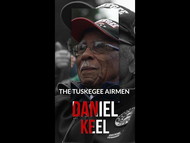 Black History Month: WWII - Daniel Keel - Tuskegee Airmen