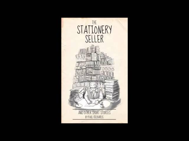 The Stationery Seller & Other Short Stories by Paul Richards (promo)