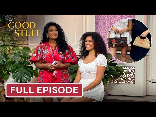Summer Style Upgrade | The Good Stuff Full Episode | June 13 2025