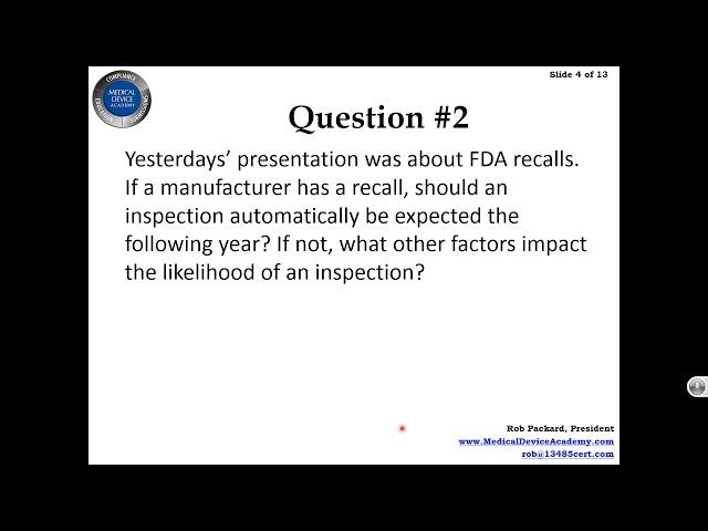 FDA Enforcement  Inspections, Q and A session with a former FDA Investigator