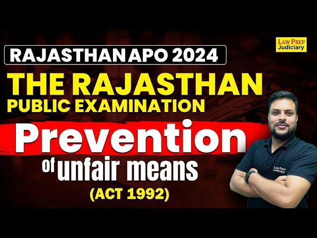 Rajasthan APO 2024 : Rajasthan Public Examination Act 1992 | Prevention of Unfair Means