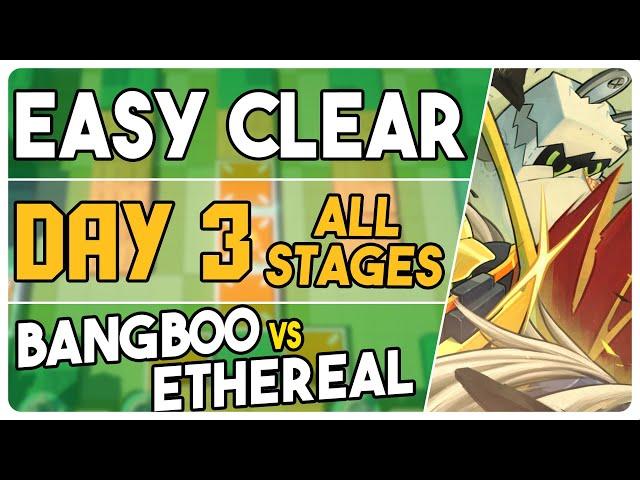 Day 3 All Stages | Bangboo VS Ethereal |【Zenless Zone Zero】