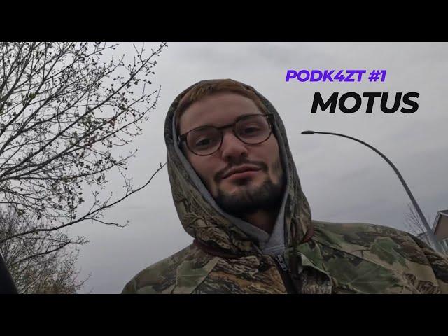 PODK4Z #1 - Interview with MOTUS