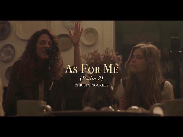 Christy Nockels - As For Me (Psalm 2) [Official Live Video]