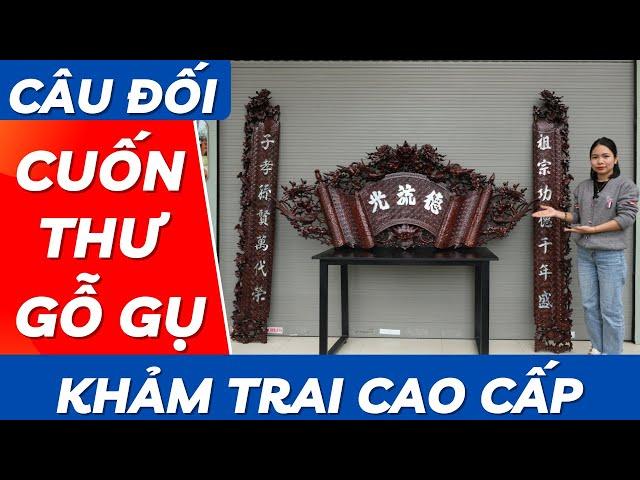 Cuốn Thư Câu Đối Khảm Trai Cao Cấp | Xưởng Gỗ Phú Xuyên