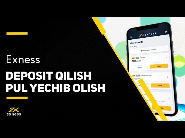 Deposit qilish va Pul yechib olish. Ideal qo`llanma !!!  Exness