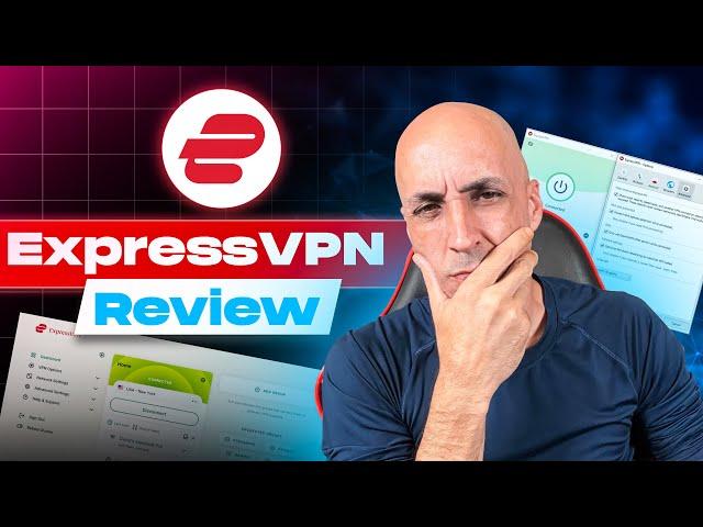 ExpressVPN Review 2024: Is ExpressVPN Worth it?