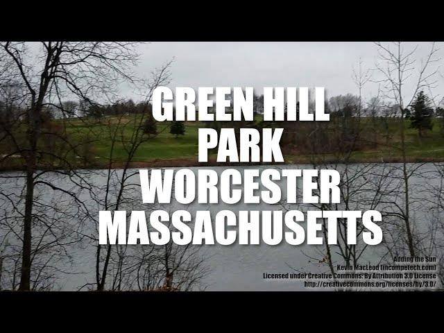 Green Hill Park - Worcester Massachusetts