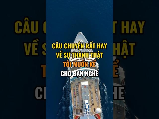 Có một câu chuyện rất hay về sự thành thật tôi muốn kể cho bạn nghe.
