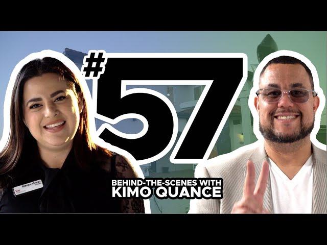 BEHIND-THE-SCENES WITH KIMO QUANCE (EPISODE 57)