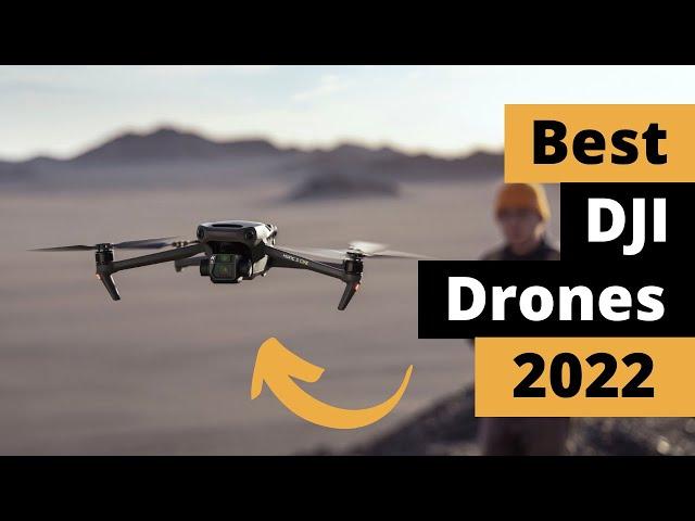 Best DJI Drones of 2022 - Top 5