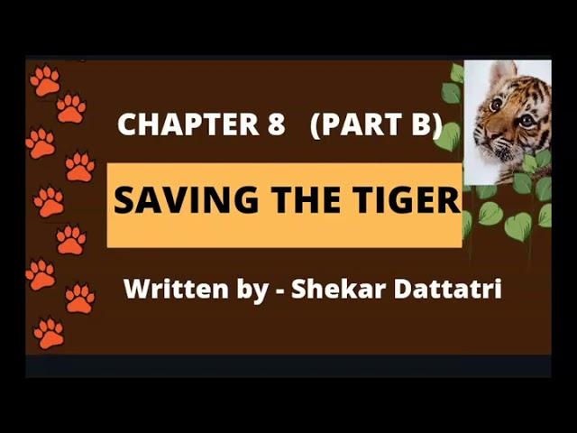 SAVING THE TIGER ( PART B) - Shekar Dattatri