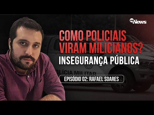 SAIBA COMO ATUAM AS MILICIAS | CONVERSA COM RAFAEL SOARES, AUTOR DO LIVRO MILICIANOS