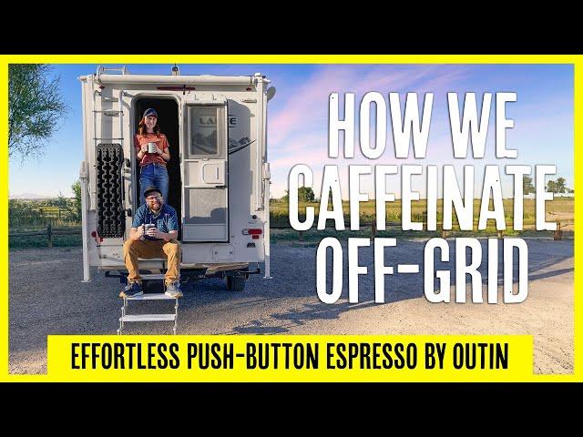 How We Stay Caffeinated While Truck Camping Off-Grid | Outin Espresso Maker