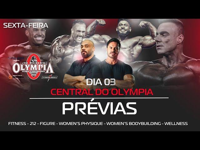 CENTRAL DO MR. OLYMPIA 2024 - PRÉVIAS (DIA 03 - LIVE 01) - IRONCAST 391