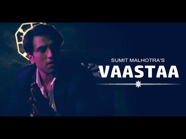 Vaastaa - Cute Love Story Video Song - Sumit Malhotra - Latest Punjabi Song 2019