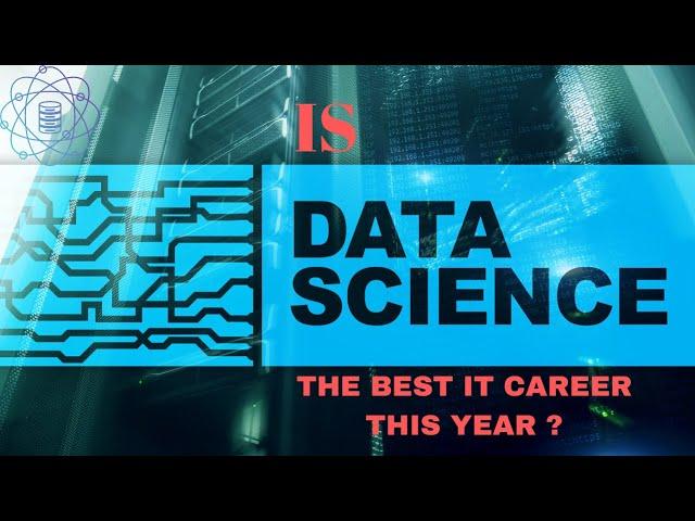 Is Data Science One Of The Best IT Careers This Year?