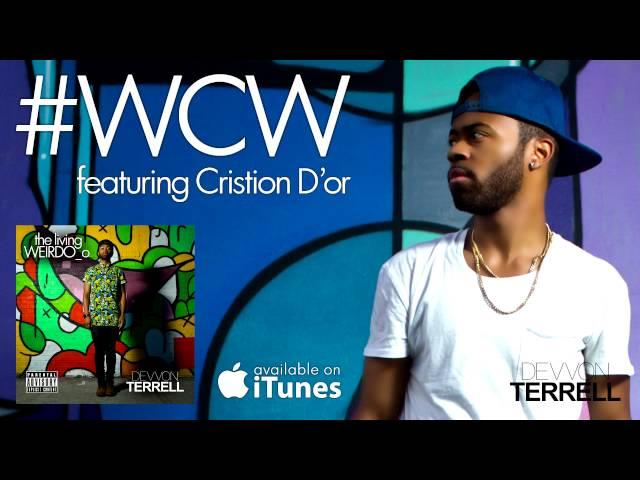 Devvon Terrell - #WCW (featuring Cristion D'or) PR