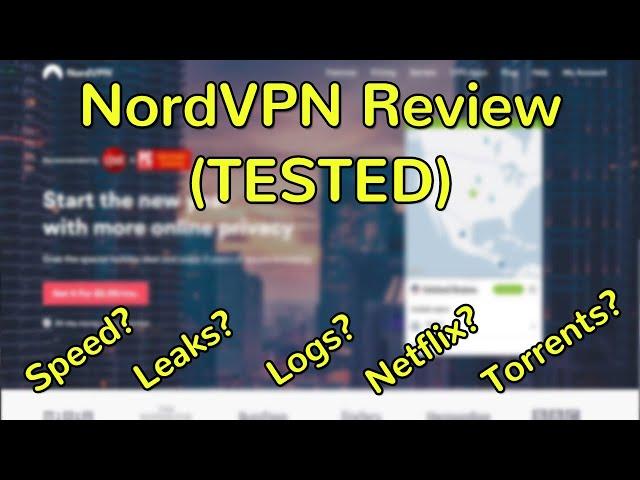 NordVPN Full Review (TESTED - Netflix, leaks, torrents)