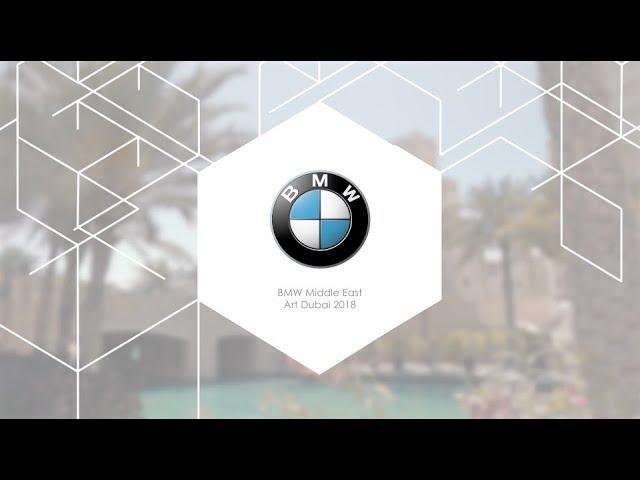 BMW Middle East x Art Dubai 2018 | The Intersection of Luxury & Art | LINKVIVA