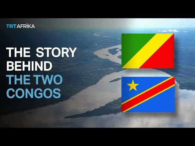 The Story Behind: The Democratic Republic of Congo And The Republic of Congo?