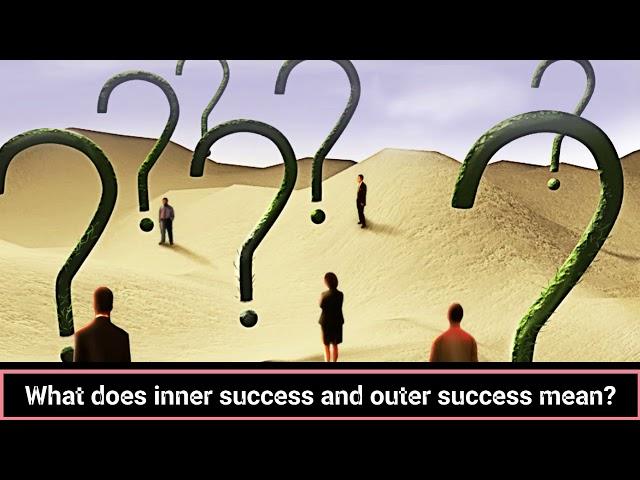 What does inner success and outer success mean