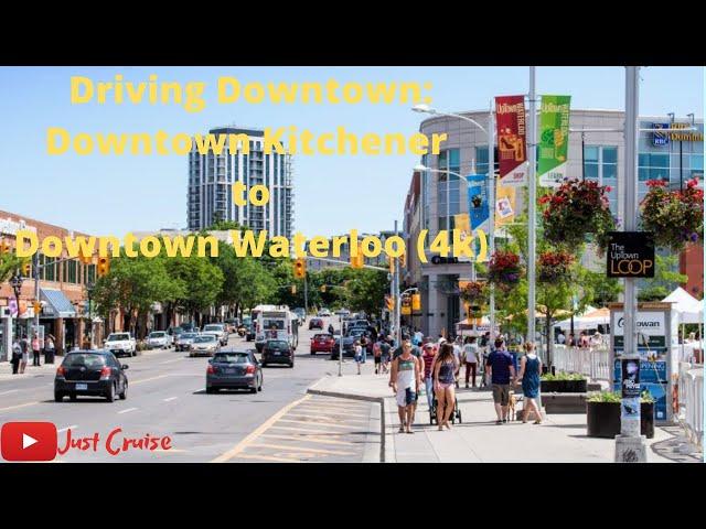 Driving Downtown - Downtown Kitchener to Downtown Waterloo (4K)