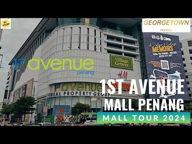 1st Avenue Mall, George Town Penang | Mall Tour 2024