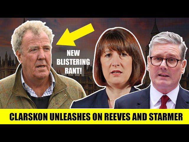 Jeremy Clarkson UNLEASHES Blistering Rant On Rachel Reeves & Keir Starmer In MONDAY Bombshell!