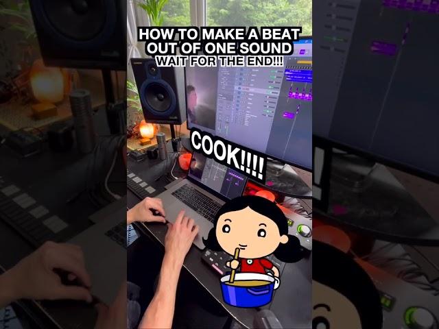 How to make a beat out of anything...
