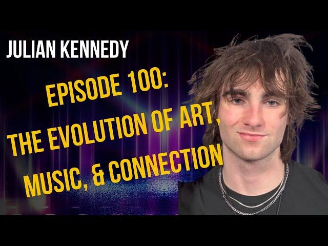  Ep 100: Guitarist Julian Kennedy shares on loneliness, divinity, and brutal truths he confronted!