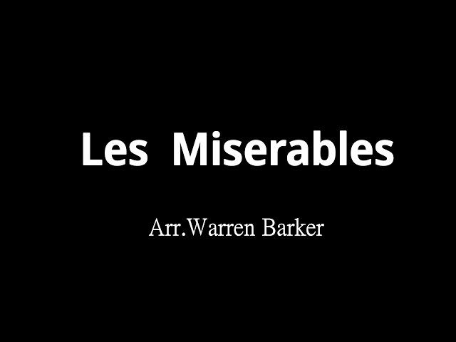 Les Miserables 悲慘世界 - Arr.Warren Barker