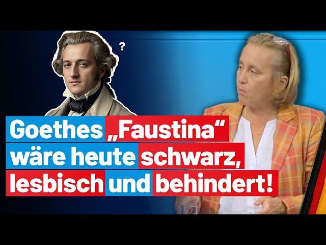 Der arme Goethe: Ist sein Werk bald Opfer der Wokeness?! Beatrix von Storch - AfD-Fraktion Bundestag