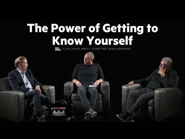 The Power of Getting to Know Yourself | Jim Loehr and Geno Auriemma