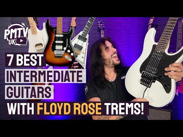 7 Best Intermediate Guitars With Floyd Rose Tremolos! - The Best Mid Priced Dive Bomb'able Guitars!