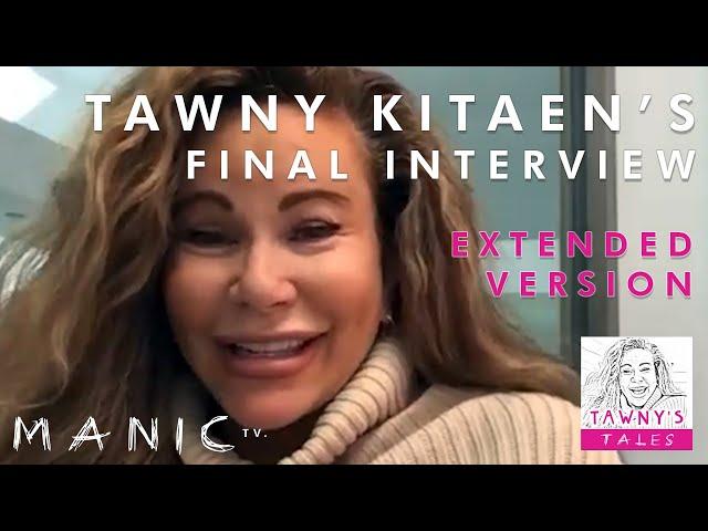 TAWNY KITAEN EXTENDED FINAL INTERVIEW