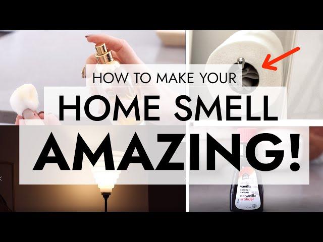 HOW TO MAKE YOUR HOME SMELL INCREDIBLE (my best tips)