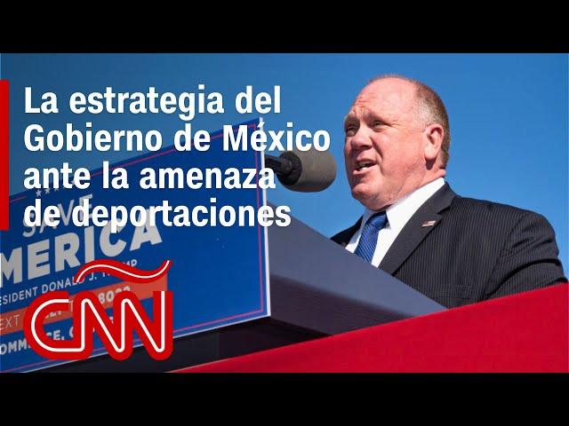 Gobierno de México reacciona a planes de deportación del “zar de la frontera” de EE.UU.