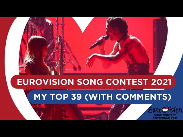 Eurovision Song Contest 2021 - My Top 39 (One Year Later) (With Comments)