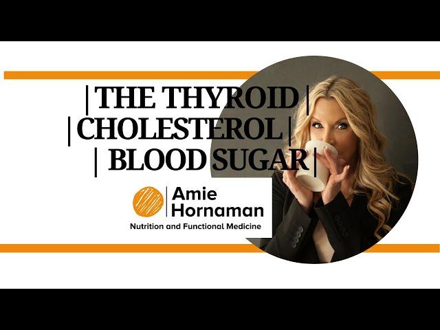 The Thyroid Blood Sugar and the Cholesterol Triangle