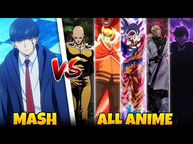 Who can defeat Mash? Can Mash Burnedead Beat These 10 Overpowered Anime Legends/@nextjencomics