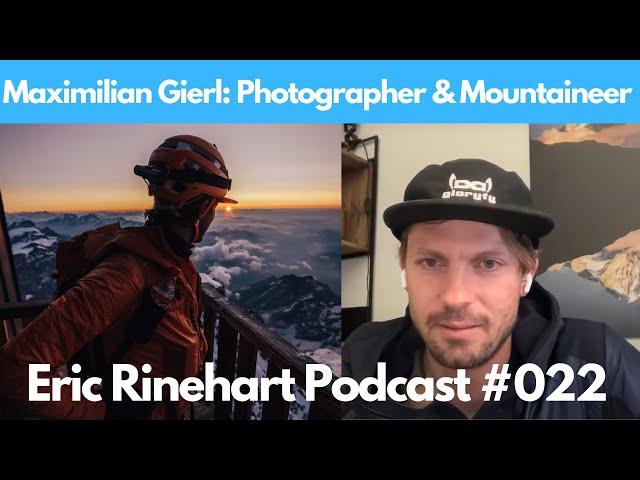 Maximilian Gierl: Photographer, Videographer, Mountaineer