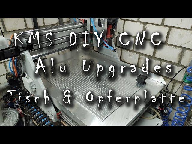 KMS DIY CNC- Alu Upgrade - Tischplatte