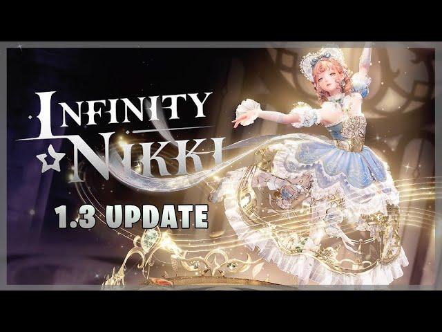 Infinity Nikki - 1.3 UPDATE IS HERE ! ALL NEW DRESSES and QUESTS